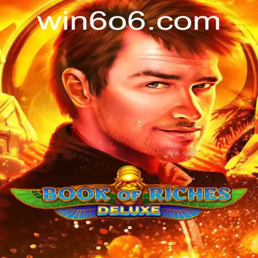 Descubra o Fascinante Mundo de Book of Riches Deluxe no Win606.com