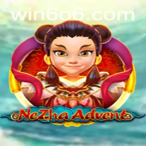Explorando o Mundo Fascinante de NeZhaAdvent: Um Mergulho no Universo de Win606.com